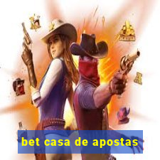 bet casa de apostas